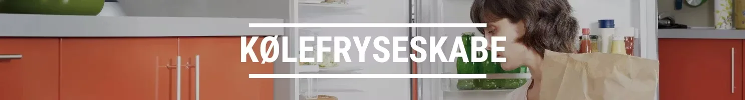 KØLEFRYSESKABE