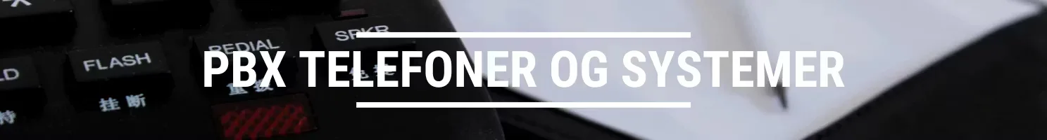 PBX telefoner og systemer banner