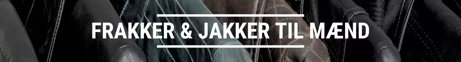 FRAKKER & JAKKER TIL MÆND