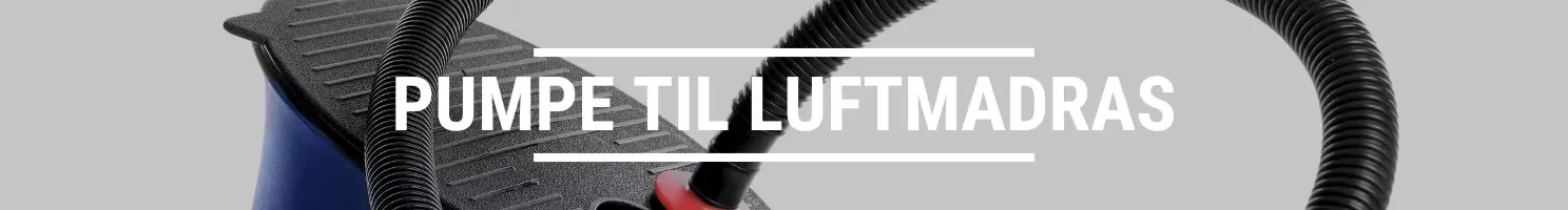PUMPE TIL LUFTMADRAS