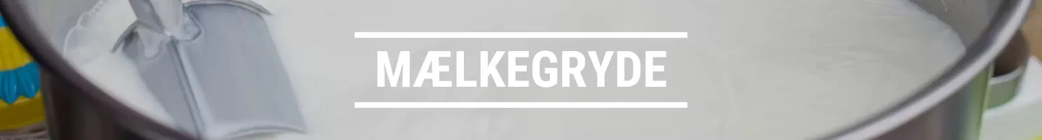 MÆLKEGRYDE