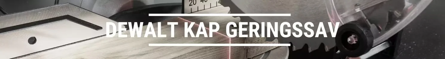 DEWALT KAP GERINGSSAV