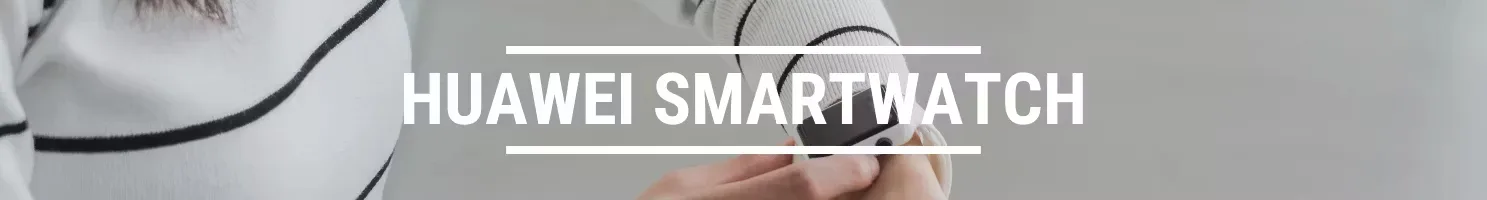 Huawei smartwatch banner