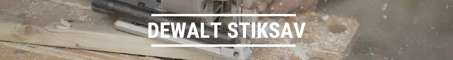 DEWALT STIKSAV