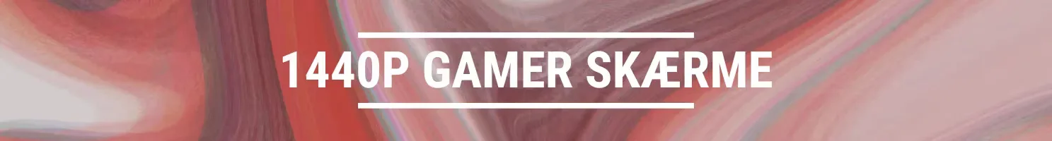 1440P GAMER SKÆRME