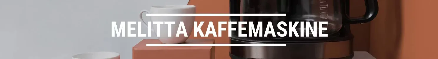 MELITTA KAFFEMASKINE