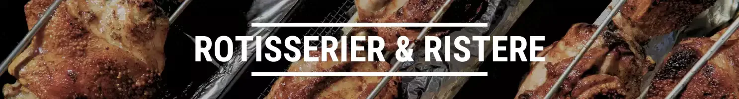 ROTISSERIER OG RISTERE