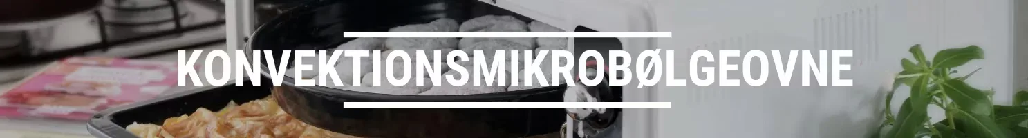 KONVEKTIONSMIKROBØLGEOVNE