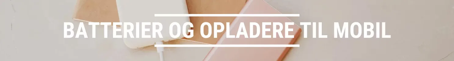 Batterier og oplader til mobiltelefoner banner