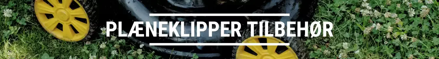 PLÆNEKLIPPER TILBEHØR