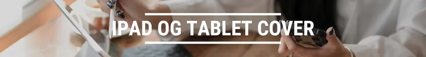 iPad og tablet cover banner