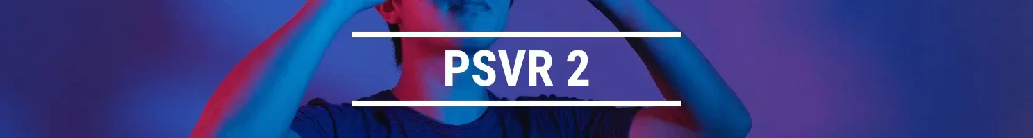 PSVR 2 banner
