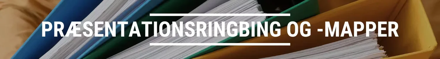 Banner til PRÆSENTATIONSRINGBIND OG -MAPPER