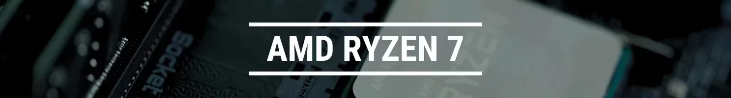 AMD RYZEN 7