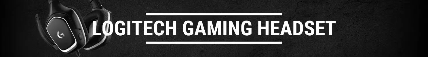 LOGITECH GAMING HEADSET