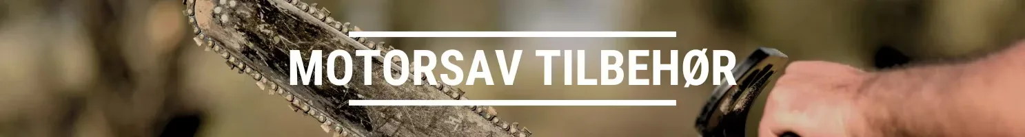 MOTORSAV TILBEHØR
