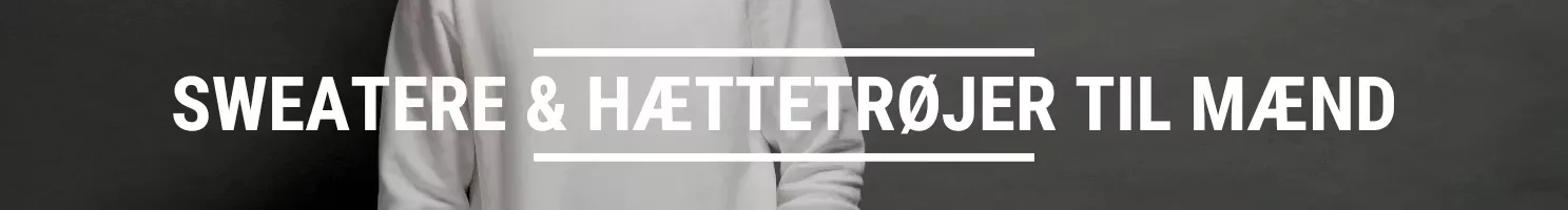 SWEATERE & HÆTTETRØJER TIL MÆND
