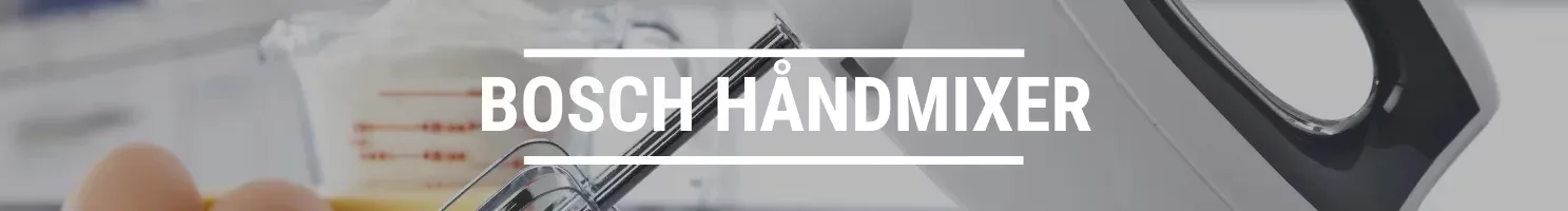 BOSCH HÅNDMIXER
