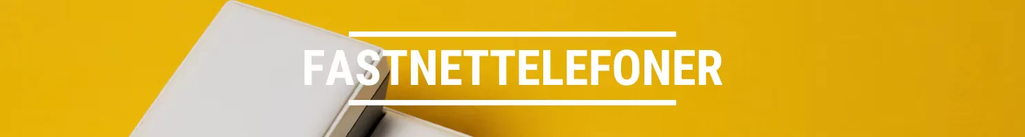 FASTNETTELEFONER banner