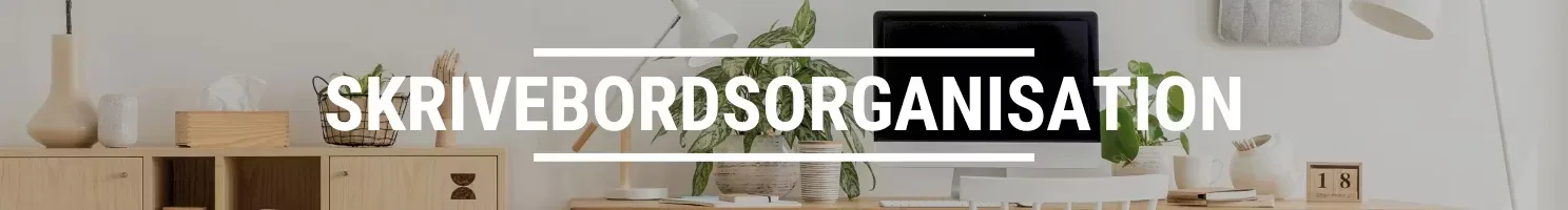 skrivebordsorganisation banner
