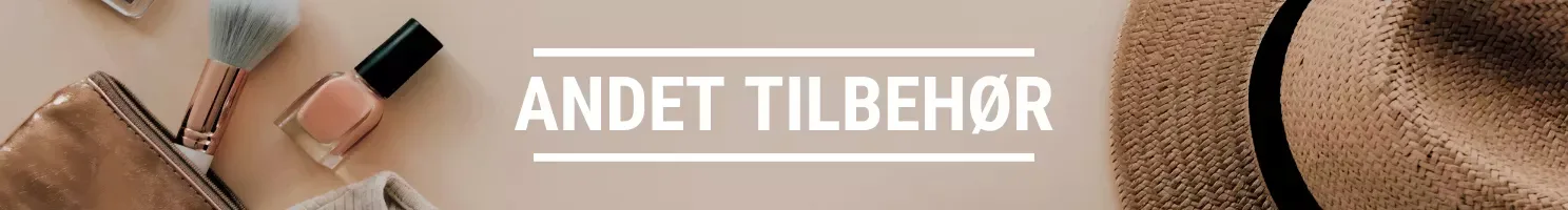 ANDET TILBEHØR