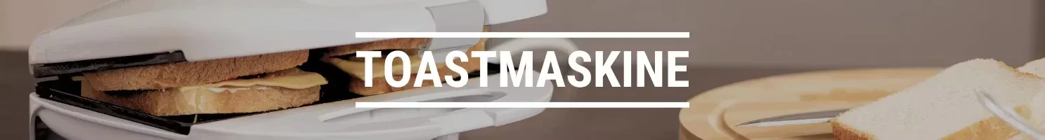 TOASTMASKINE
