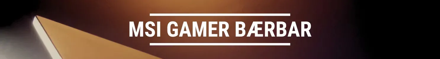 MSI Gamer bærbar