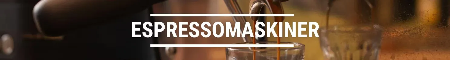 ESPRESSOMASKINER
