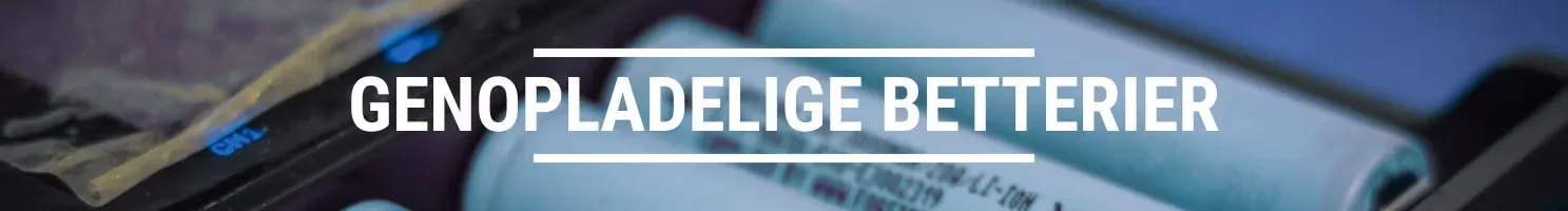 GENOPLADELIGE BATTERIER