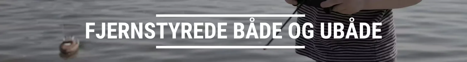 FJERNSTYREDE BÅDE OG UBÅDE