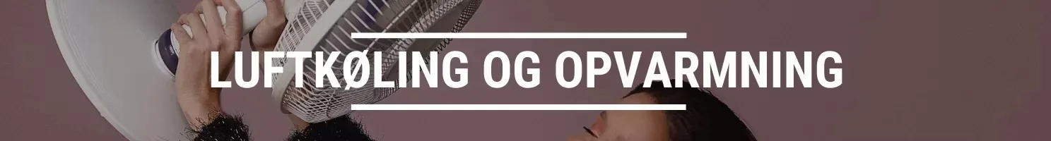 luftkøling og opvarmning