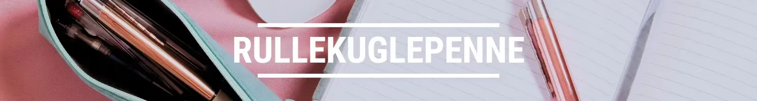 rullekuglepenne banner