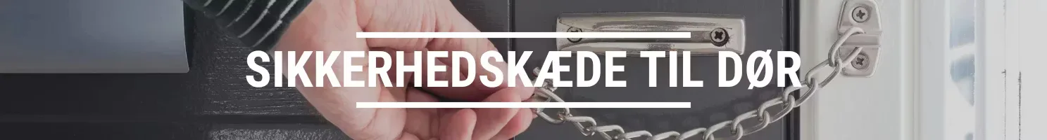 SIKKERHEDSKÆDE TIL DØR