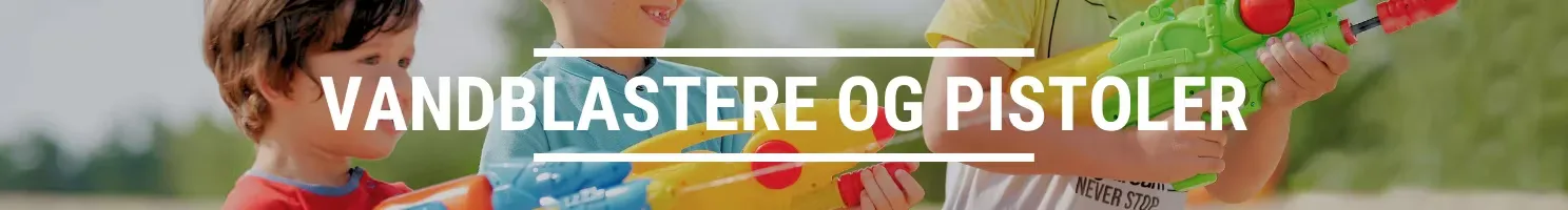 Vandblaster og vandpistoler banner