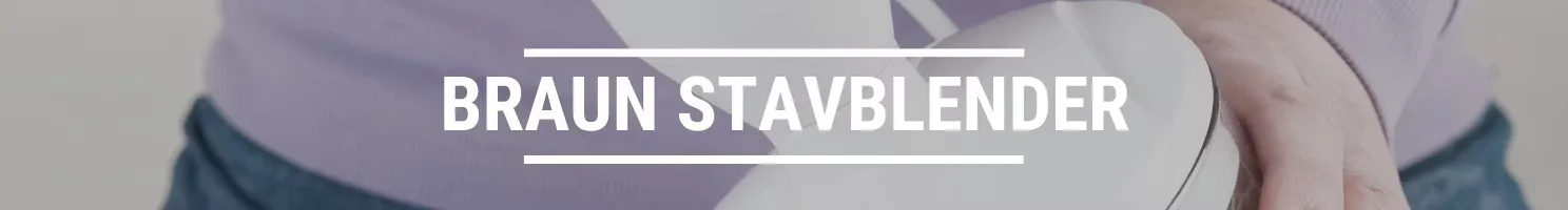 BRAUN STAVBLENDER