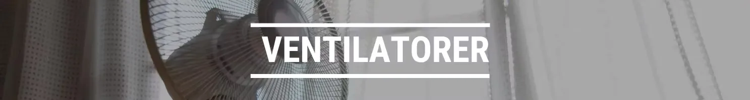 VENTILATORER