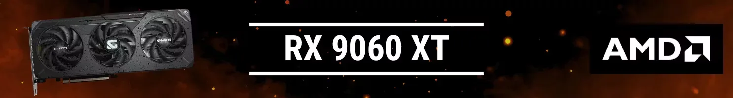 RX 9060 XT banner.