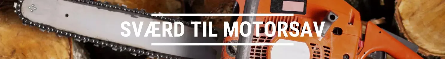 SVÆRD TIL MOTORSAV