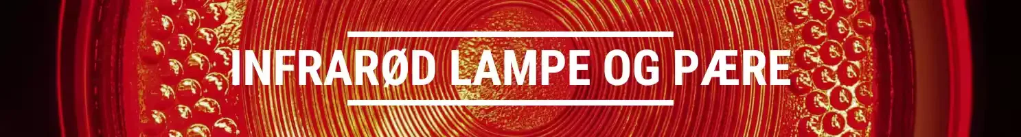 INFRARØD LAMPE OG PÆRE