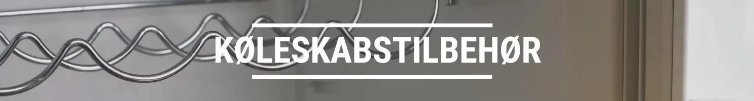 KØLESKABSTILBEHØR