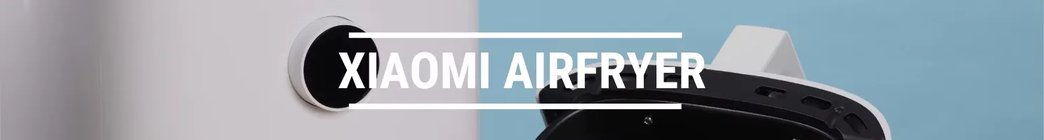 Xiaomi airfryer