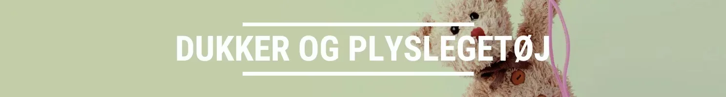 DUKKER OG PLYSLEGETØJ