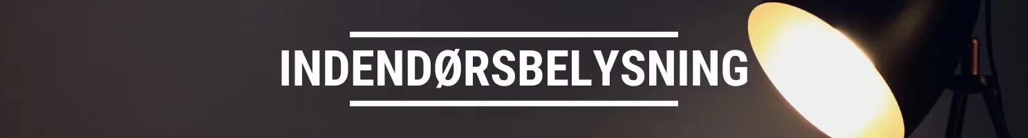 INDENDØRSBELYSNING