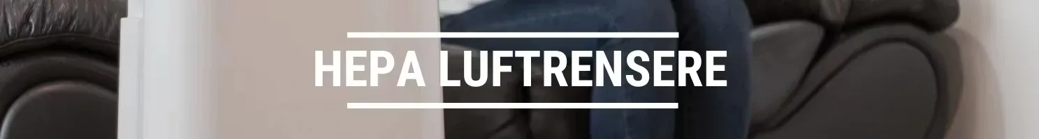 HEPA LUFTRENSERE
