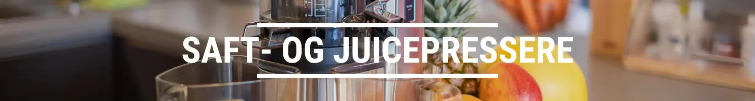SAFT- OG JUCEPRESSERE