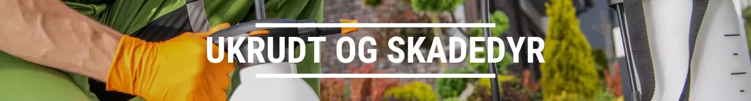 UKRUDT OG SKADEDYR